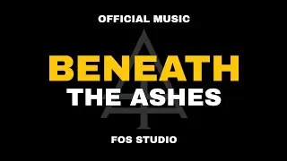 Beneath The Ashes &bull; Best Rock Music Audio &bull; FOS STUDIO