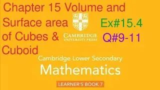 Ex#15.4 Q#9-11| Volume of cube and cuboid | Chapter 15|Cambridge lower secondary mathematics book 7