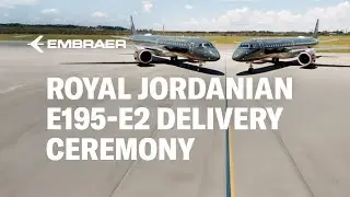 E195-E2 delivery ceremony to Royal Jordanian