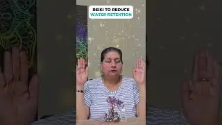 Reiki to Reduce Water Retention
