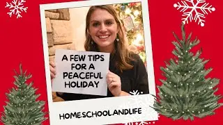 Intentional Christmas Tips: 6 Tips to keep the stress down during the Holidays for Homeschool Moms.