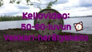 Kellovideo: Vanha 50-60-luvun Vekkari-her&auml;tyskello