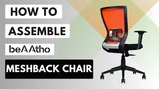 beAAtho Mystic Mesh High Back Office Revolving Chair Assembly Video