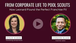 From Corporate Life to Pool Scouts: How Leonard Found the Perfect Franchise Fit