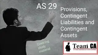 AS - 29, Provisions, Contingent liabilities and contingent assets