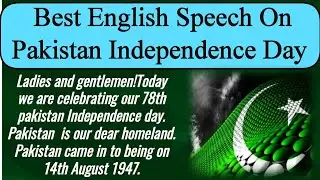 Best short speech in English on pakistan independence day || Youm e  azadi english speech