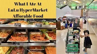 What I Ate At LuLu HyperMarket | Affordable Food Options | LuLu Mall Food Kochi Hindi Vlog