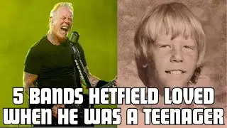 5 bands that Metallica's James Hetfield loved when he was a teenager