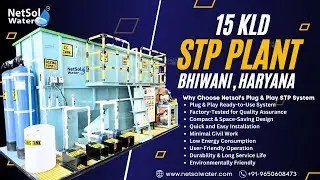15 KLD STP Plant Installation in Bhiwani, Haryana |  Factory-Fitted & Tested STP | Netsol Water