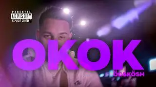 &Ouml;CSK&Ouml;SH - OKOK (Official Music Video)