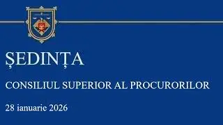 Sedinta CSP din 28.01.2026