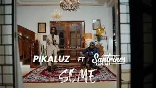PIKALUZ ft. SANTRINOS RAPHAEL  -  SOMÉ