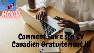 Comment faire son CV Canadien gratuitement