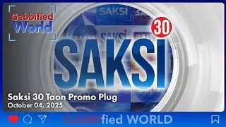GMA - Saksi 30 Taon Promo Plug [04-OCTOBER-2025]