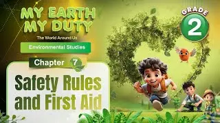 Safety Rules and First Aid  | Environmental Science Class 2 | Chapter 7 | IP Study