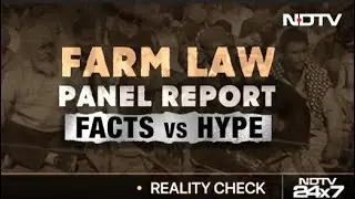 Farm Law Panel Report: Facts Vs Hype