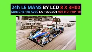 11/01 24h Le Mans By LCD manche 1/8