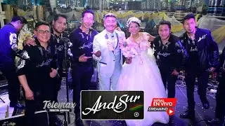 Andesur en vivo - Boda de Erick y Niccole