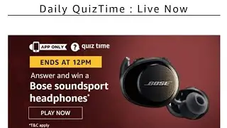 Amazon Daily Quiz - 21 July 2020 | Answers Win Bose Soundsport Headphones |