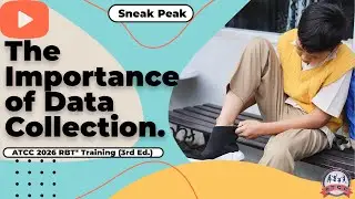 The Importance of Data Collection. Sneak Peek - ATCC 2026 RBT&reg; Training Video (3rd Ed.)