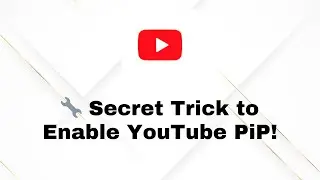 How to Fix YouTube PiP Mode in Seconds! (100% Working)