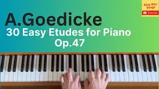 Alexander Goedicke - 30 EASY ETUDES FOR PIANO op47 complete playlist