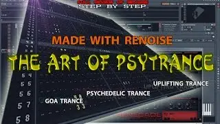 Уроки создания транс музыки в Renoise 3.1/Goa&Psytrance, Psymorning / ч.intro из 10 (Введение)