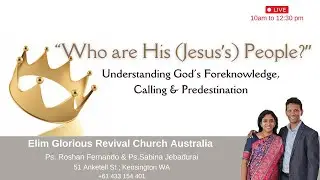 Understanding God's foreknowledge, calling and predestination | Ps. Sabina Jebadurai | 22nd Dec 2024