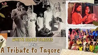 A Tribute to Tagore |@life_of_mousumi |@_WhiteBoardClasses_ 
