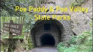 Exploring Poe Paddy & Poe Valley State Parks in Bald Eagle State Forest PA Tunnels, Lakes & Trails!
