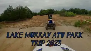 Lake Murray ATV Park Trip 2023