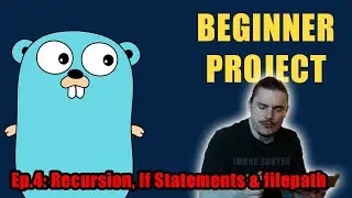 Golang Beginner Project #4 - Recursively iterate through directory, if statements, path/filepath