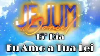 EU AMO A TUA LEI | ANDRÉ BARROSO (Dia 15_Jejum de Daniel)