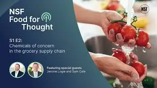 S1E2 | Chemicals of concern in the grocery supply chain