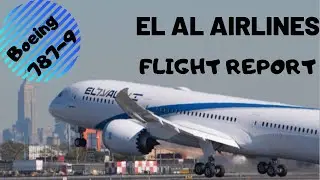FLIGHT REPORT- El Al l Economy l Toronto (YYZ) - Tel Aviv (TLV) l  Boeing 787-9