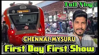 FDFS ஆரம்பிக்கலாமா😎🎉 | CHENNAI TO MYSURU VANDE BHARAT INAUGURAL VLOG TAMIL #mathansjourney