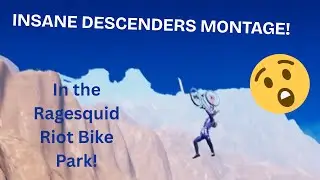RAGESQUID RIOT Descenders Montage!!