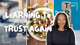 Learning to Trust Myself Again: My Journey Starts Here