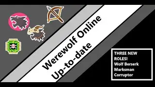 Werewolf Online Up-to-date: NEW ROLES!!! (Marksman, Corruptor and Wolf Berserk)