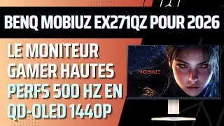 BenQ Mobiuz EX271QZ moniteur gaming QD OLED QHD 500Hz disponible courant 2&egrave;me trimestre 2026