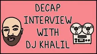 DECAP interviews DJ Khalil