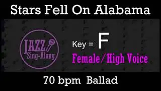 Stars Fell On Alabama - with Intro + Lyrics in F (Female) - Jazz Sing-Along