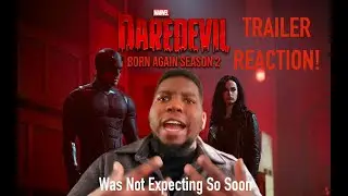 ALREADY!? Daredevil Born Again... Season 2!? A Trailer!? Here's My Reaction.