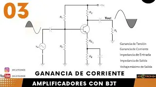 03 Ganancia de Corriente - Amplificador Emisor Común con BJT