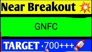 GNFC SHARE LATEST NEWS TODAY,GNFC SHARE TARGET,GNFC SHARE ANALYSIS,GNFC SHARE NEWS,GNFC SHARE TODAY