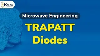 TRAPATT Diodes - Avalanche Transit Time Devices - Microwave Engineering