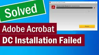 Adobe Reader Offline Installer | How To Fix Adobe Acrobat Reader DC Installation Failed | PDF Error