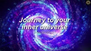 Meditation  - A Journey To Your Inner Universe