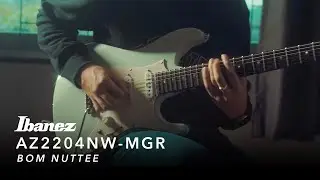 Ibanez AZ2204NW | Bom Nuttee