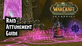 Comprehensive Raid Attunement Guide in World of Warcraft: Burning Crusade Classic